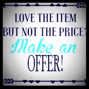 I will accept or counter on ANY offer!